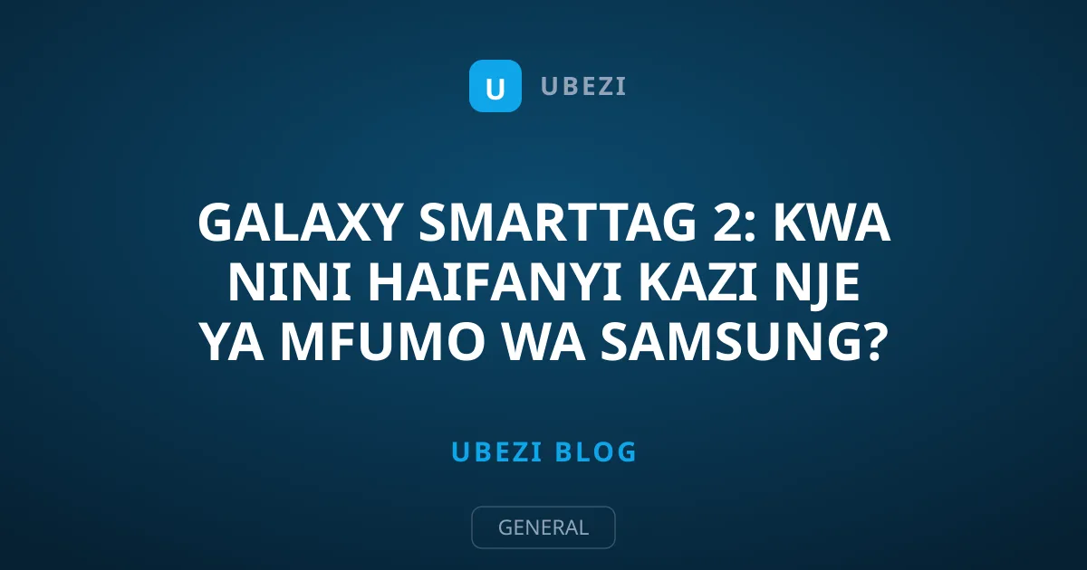 Galaxy SmartTag 2: Kwa Nini Haifanyi Kazi Nje ya Mfumo wa Samsung?